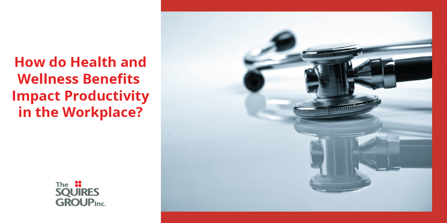 The Squires Group | Importance of Health and Wellness in the Workplace